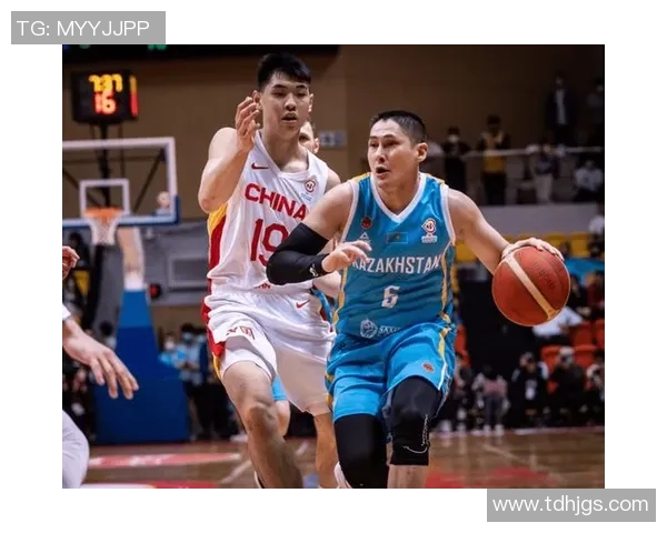 亚运会男篮精彩对决中国队迎战哈萨克斯坦队直播全程回顾与分析